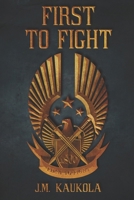 First to Fight B087SN73F1 Book Cover