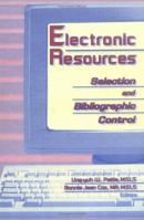 Electronic Resources: Selection and Bibliographic Control B00DHPRTN6 Book Cover