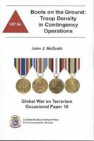 Boots on the Ground: Troop Density in Contingency Operations (Global War on Terrorism Occasional Paper 16) 0160761999 Book Cover