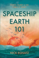 Spaceship Earth 101: People, Planet & the Power of Money B0F7LN9D8M Book Cover