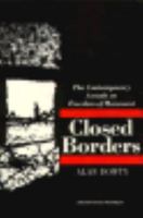 Closed Borders: The Contemporary Assault on Freedom of Movement (Twentieth Century Fund Report) 0300038240 Book Cover