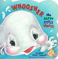 Whoosher, the Happy Little Whale (Shaped Paperback Books) 0784701660 Book Cover