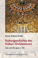 Kulturgeschichte Des Fruhen Christentums: Von 100 Bis 500 N.Chr. 3525540035 Book Cover