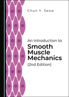 An Introduction to Smooth Muscle Mechanics (2nd Edition) 1527560732 Book Cover