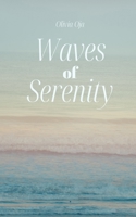 Waves of Serenity 9916399530 Book Cover