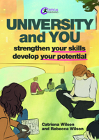 University and You: Strengthening your skills and developing your potential 1916925022 Book Cover