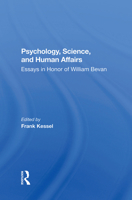 Psychology, Science, and Human Affairs: Essays in Honor of William Bevan 0367284596 Book Cover