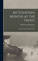 My Fourteen Months at the Front 101795349X Book Cover