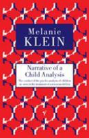 Narrative of a Child Analysis (The Writings of Melanie Klein) 0440060842 Book Cover
