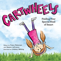 Cartwheels: Finding Your Special Kind of Smart 194452813X Book Cover