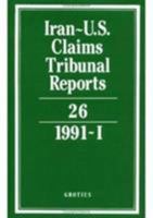 Iran-U.S. Claims Tribunal Reports: Volume 26 0521464609 Book Cover