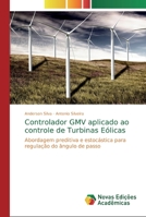 Controlador GMV aplicado ao controle de Turbinas Eólicas 6200573204 Book Cover