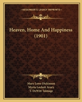 Heaven, Home and Happiness 1148260978 Book Cover