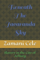 Beneath The Jacaranda Sky B0FRY921V3 Book Cover