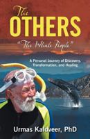 The Others: "The Whale People" a Personal Journey of Discovery, Transformation, and Healing 1452558620 Book Cover