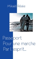 Passeport: Pour une marche par l'esprit 2322438618 Book Cover