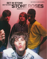 The Stone Roses: I Wanna Be Adored 1780385390 Book Cover
