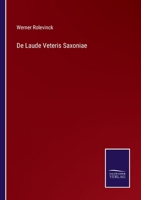 De Laude Veteris Saxoniae 3375012225 Book Cover