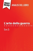 L'arte della guerra di Sun Zi (Analisi del libro): Analisi completa e sintesi dettagliata del lavoro (Italian Edition) 280861232X Book Cover