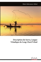 Description du Sarwa, Langue Tchadique du Loug-Chari/Tchad (French Edition) 9999341764 Book Cover