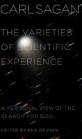 The Varieties of Scientific Experience: A Personal View of the Search for God 1594201072 Book Cover