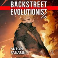 Backstreet Evolutionist (Book 5) B0H6H1R5W9 Book Cover