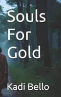 Souls For Gold B0FPWYY7XX Book Cover