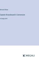 Captain Brassbound's Conversion: in large print 3387027060 Book Cover