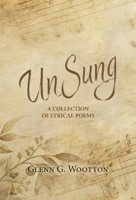 Unsung: A Collection of Lyrical Poems 1038367875 Book Cover