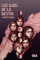 Los ojos de la Bestia (Spanish Edition) B0DWXT6RQ9 Book Cover