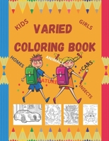 Varied Coloring Book: Activity Book, Coloring Book For Kids. For Coloring and Fun. B08HTM7WMV Book Cover