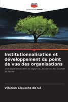 Institutionnalisation et développement du point de vue des organisations (French Edition) 6208635438 Book Cover