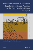 Social Stratification of the Jewish Population of Roman Palestine in the Period of the Mishnah, 70-250 CE 9004422137 Book Cover