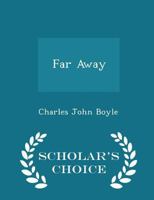 Far Away 1022097709 Book Cover