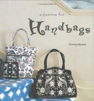 A Passion for Handbags (Small Format Gift Books) 1841723541 Book Cover