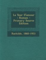 La tour d'amour 1246730812 Book Cover