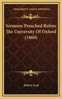 Sermons Preached Before The University Of Oxford 1164039423 Book Cover