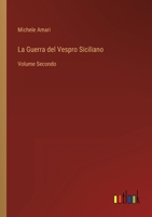 La Guerra del Vespro Siciliano: Volume Secondo 3368009826 Book Cover