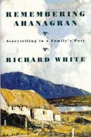 Remembering Ahanagran: A History of Stories 0295983558 Book Cover