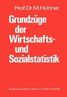Grundzuge Der Wirtschafts- Und Sozialstatistik: Systematische Darstellung Mit Zahlreichen Beispielen Und Einer Aufgabensammlung 3409600515 Book Cover