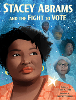 Stacey Abrams and the Fight to Vote 0063139774 Book Cover