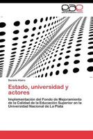 Estado, Universidad y Actores 3844349758 Book Cover