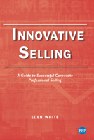 A Guide to Corporate Professional Selling 195152764X Book Cover