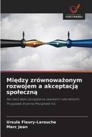 Miedzy zrównowazonym rozwojem a akceptacja spoleczna (Polish Edition) 6209700861 Book Cover