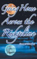 Going Home Across the Ridgeline: Sean Finds His Home 1641364823 Book Cover