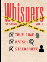 Whispers of Crime: Vol. 1: Serienmörder-Profiling & True-Crime-Rätsel | Echte und Fiktive Mordfälle Analysieren und Lösen (German Edition) B0FLXPPKD8 Book Cover