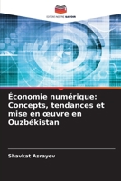 Économie numérique: Concepts, tendances et mise en oeuvre en Ouzbékistan 620912139X Book Cover