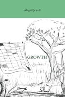 Growth: Poems for the seasons and cycles of life. B09KN2PRQW Book Cover