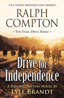 Ralph Compton Drive for Independence 1432883607 Book Cover