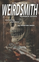 Weirdsmith Magazine: Number Seven B09CKJR1QW Book Cover